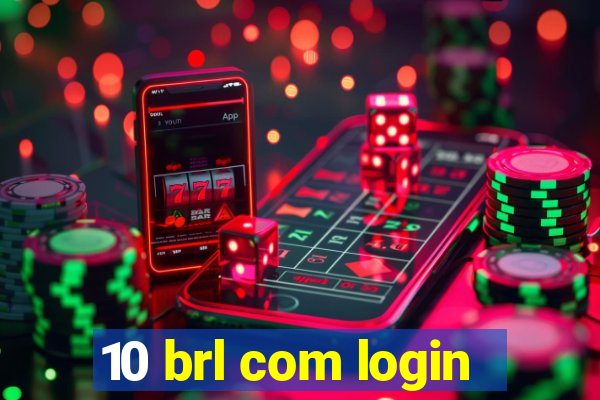 10 brl com login